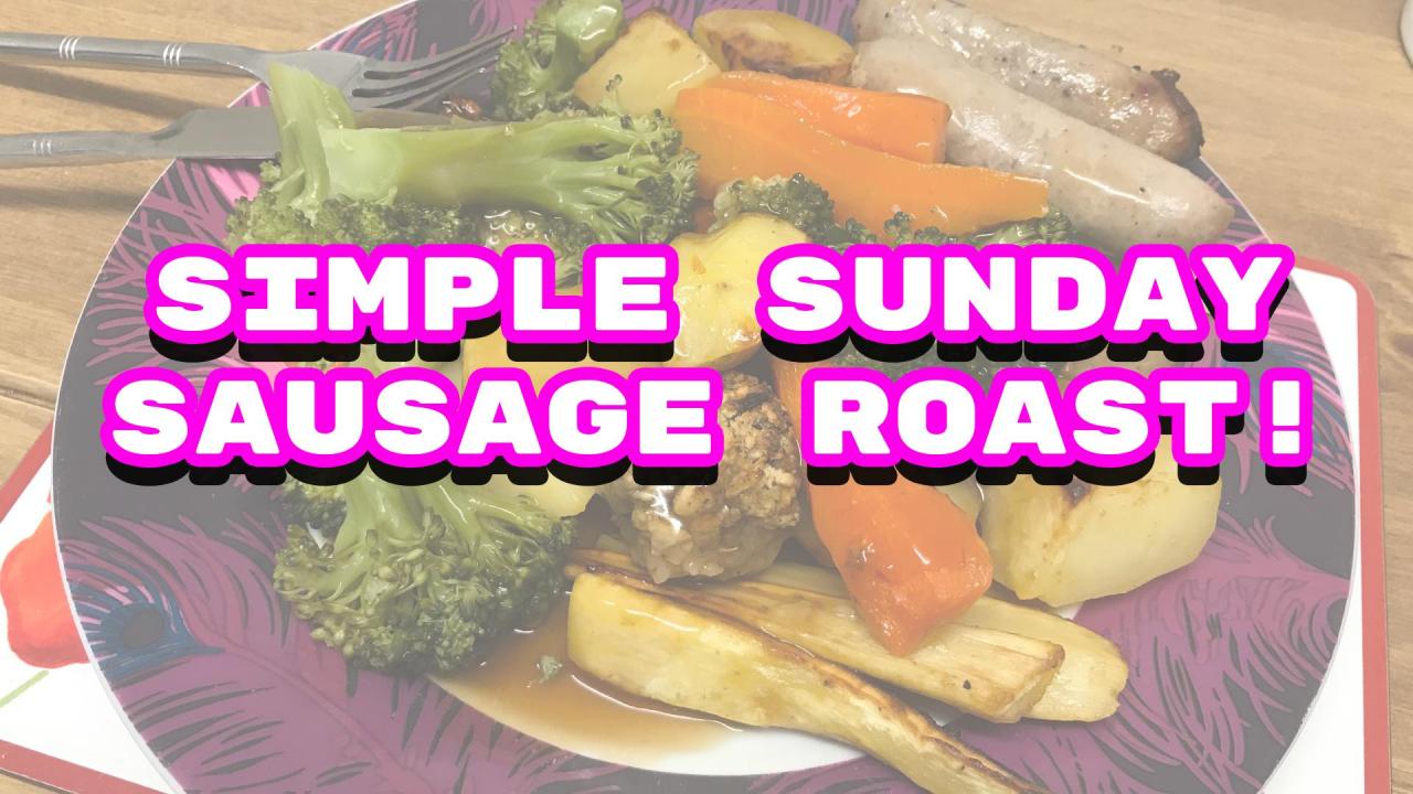 Cook With Me: Simple Sunday Sausage Roast!